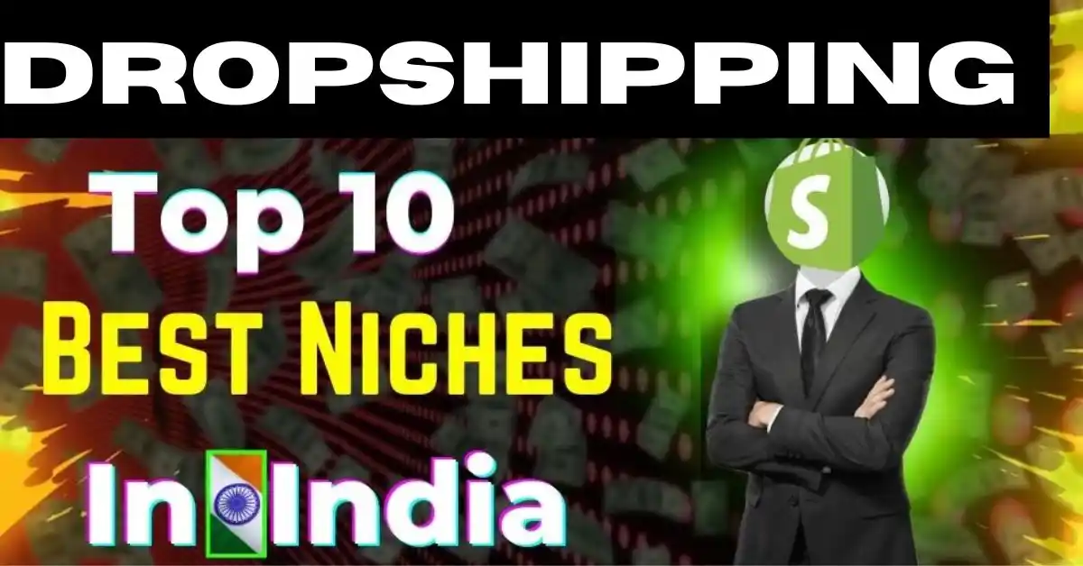 Top 10 Best Dropshipping Niches in India in Hindi 2024